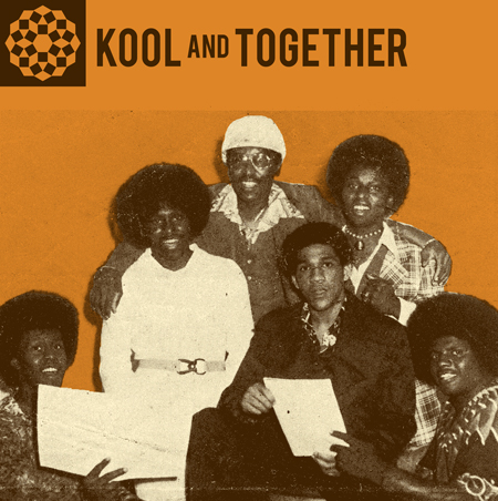 Kool & Together Original Recordings 1970-77