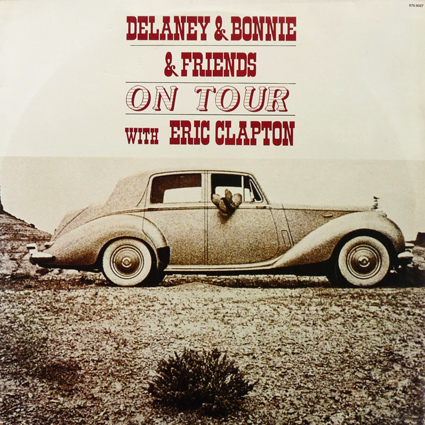Graded on a Curve: Delaney & Bonnie & Friends, On Tour with Eric 