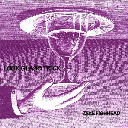 zeke_look_glass_trick_cover-1