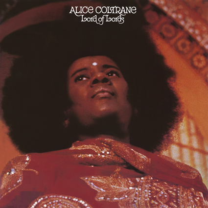 Graded on a Curve: Alice Coltrane, Lord of Lords