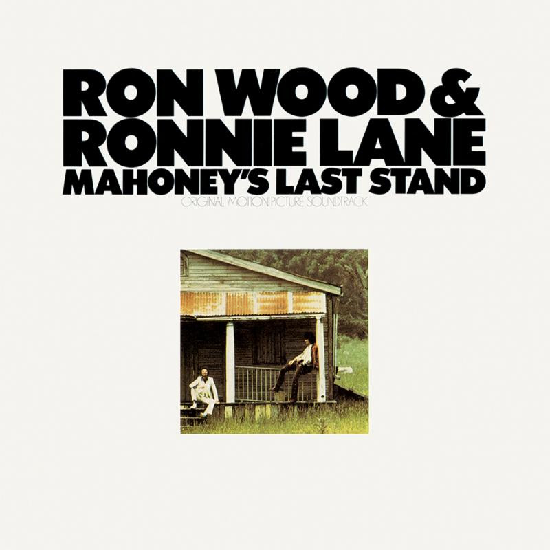 Ron Wood&Ronnie Lane／Mahoney's LastStand Graded on a Curve: Ron Wood & Ronnie Lane, Mahoney's Last Stand